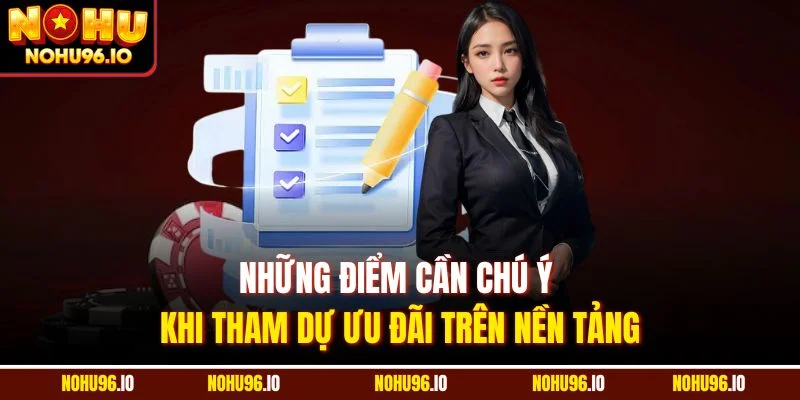 Những điểm cần chú ý khi tham dự ưu đãi trên nền tảng